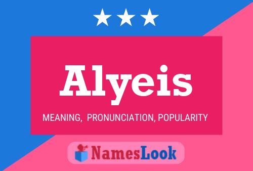 Póster del nombre Alyeis