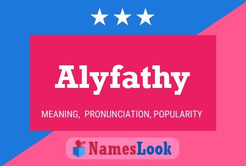 Póster del nombre Alyfathy