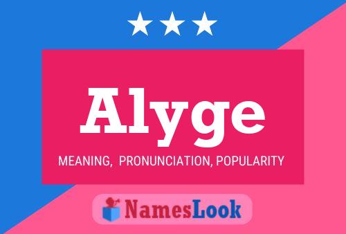 Póster del nombre Alyge