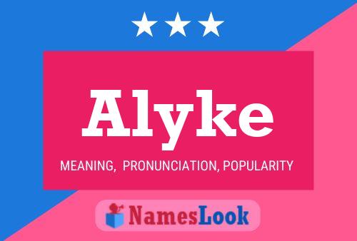 Póster del nombre Alyke