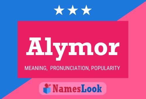 Póster del nombre Alymor