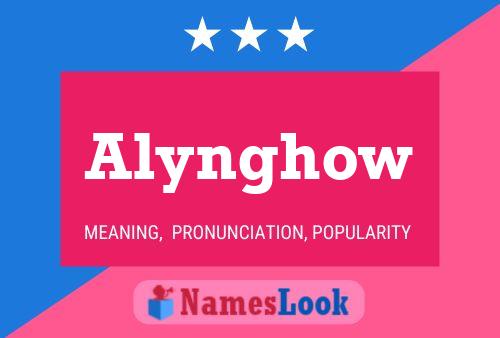 Póster del nombre Alynghow