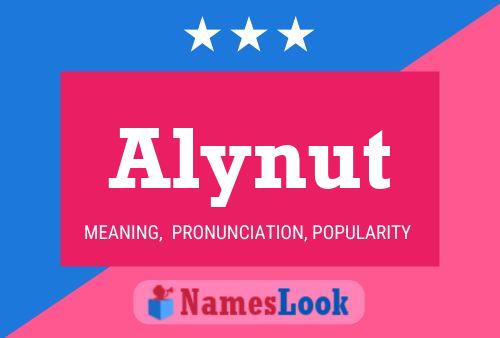 Póster del nombre Alynut