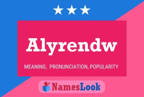 Póster del nombre Alyrendw