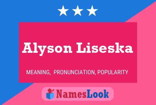 Póster del nombre Alyson Liseska