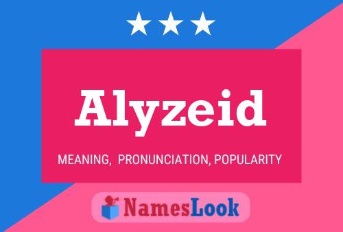 Póster del nombre Alyzeid