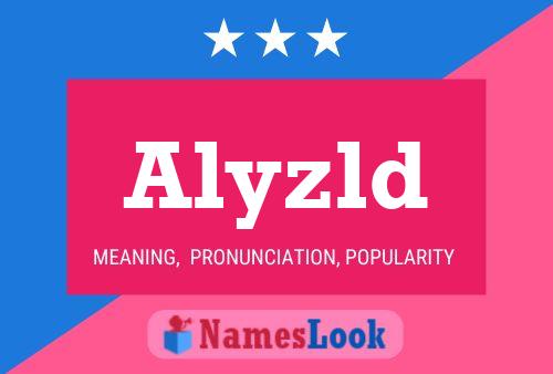 Póster del nombre Alyzld