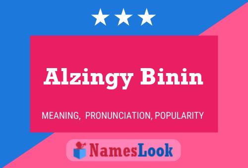 Póster del nombre Alzingy Binin