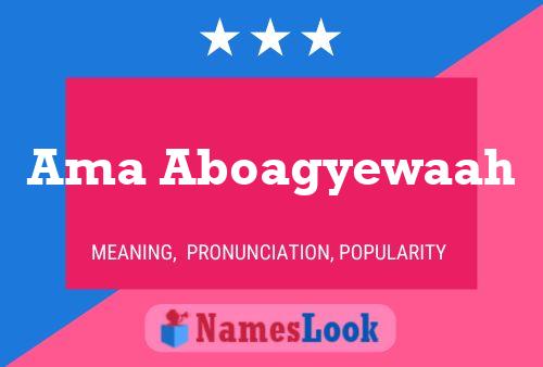 Póster del nombre Ama Aboagyewaah