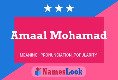 Póster del nombre Amaal Mohamad