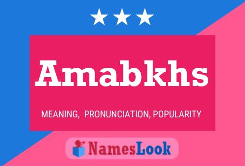 Póster del nombre Amabkhs