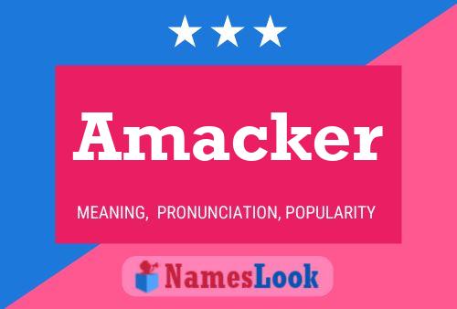 Póster del nombre Amacker