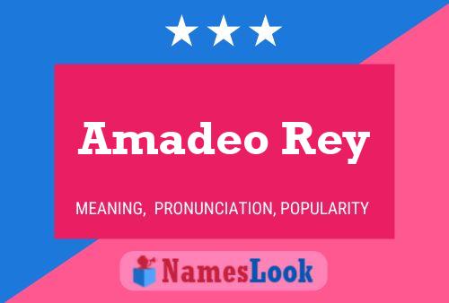 Póster del nombre Amadeo Rey