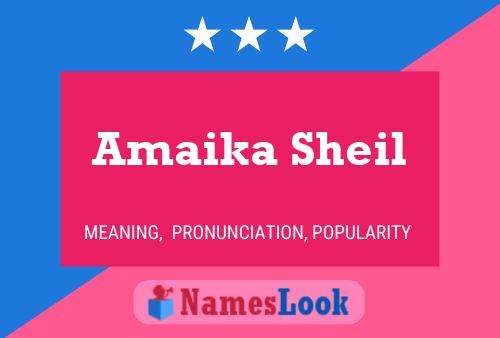 Póster del nombre Amaika Sheil