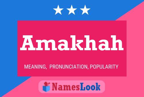 Póster del nombre Amakhah