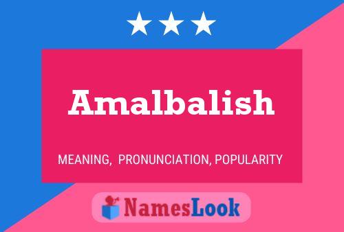 Póster del nombre Amalbalish