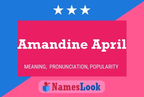 Póster del nombre Amandine April