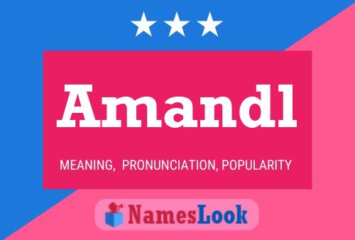 Póster del nombre Amandl