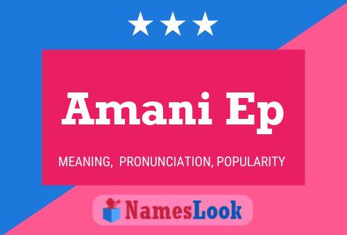 Póster del nombre Amani Ep