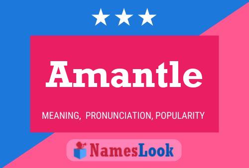 Póster del nombre Amantle