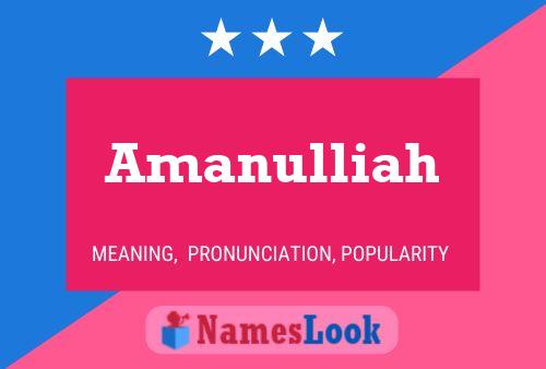 Póster del nombre Amanulliah