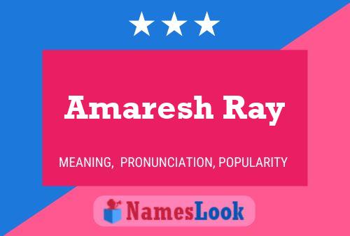 Póster del nombre Amaresh Ray