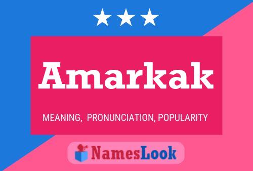 Póster del nombre Amarkak