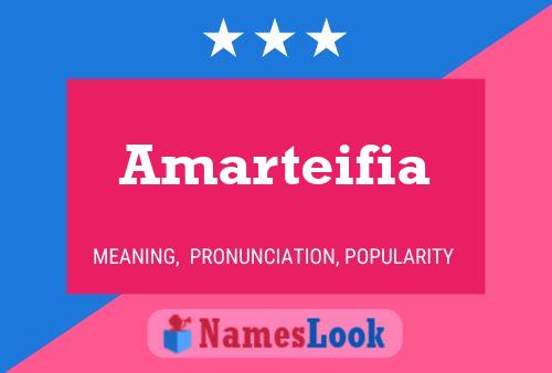 Póster del nombre Amarteifia