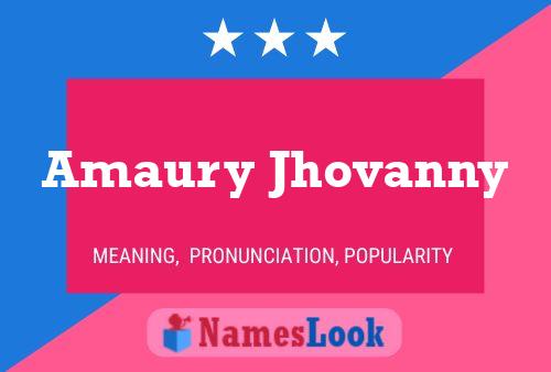 Póster del nombre Amaury Jhovanny