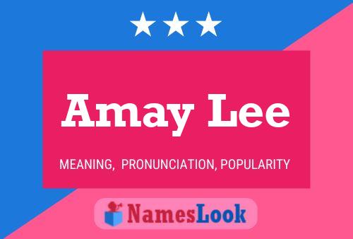 Póster del nombre Amay Lee