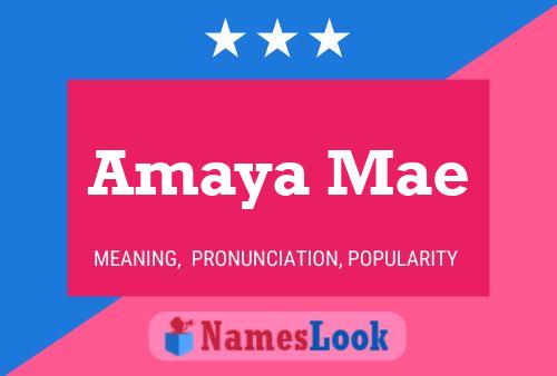 Póster del nombre Amaya Mae