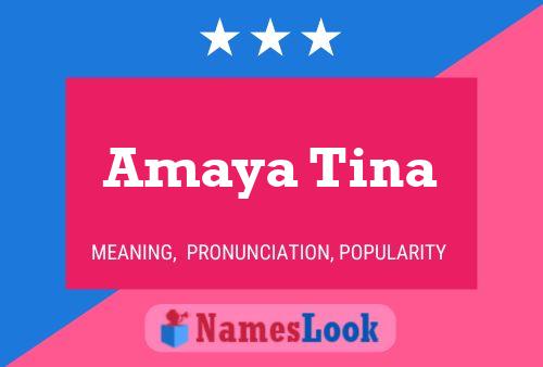 Póster del nombre Amaya Tina