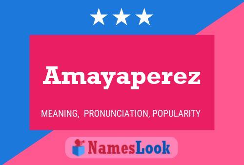 Póster del nombre Amayaperez