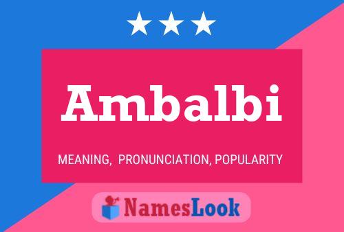 Póster del nombre Ambalbi