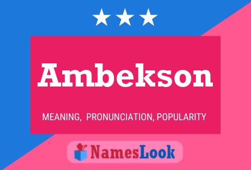 Póster del nombre Ambekson