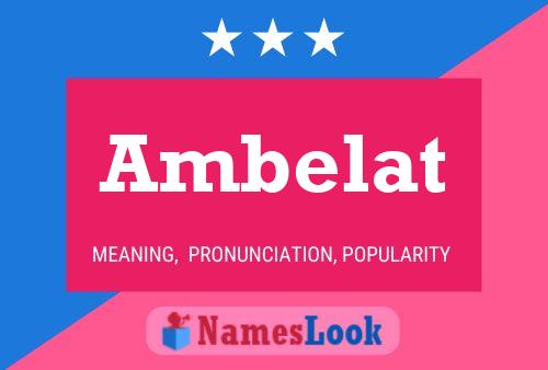 Póster del nombre Ambelat