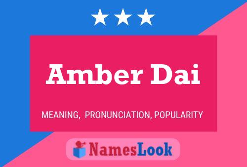 Póster del nombre Amber Dai