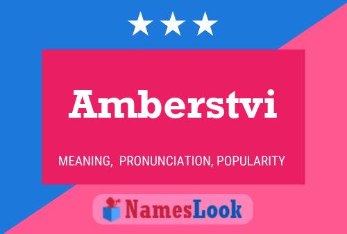 Póster del nombre Amberstvi