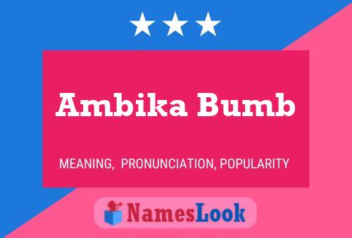 Póster del nombre Ambika Bumb