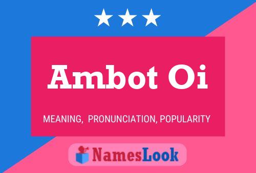 Póster del nombre Ambot Oi