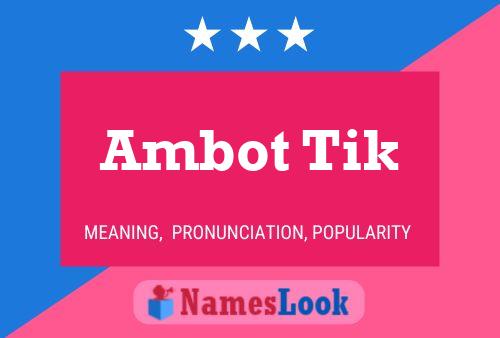 Póster del nombre Ambot Tik