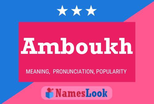 Póster del nombre Amboukh