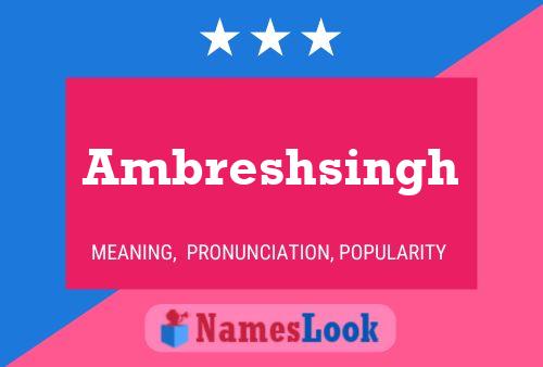 Póster del nombre Ambreshsingh