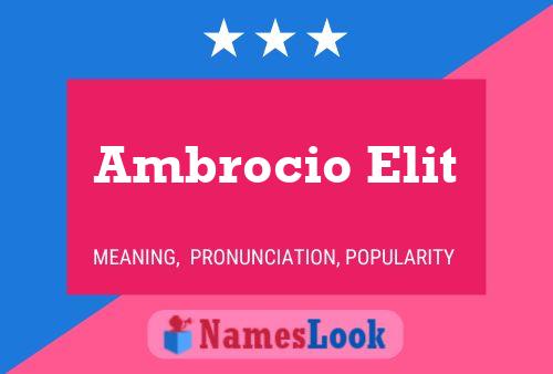 Póster del nombre Ambrocio Elit