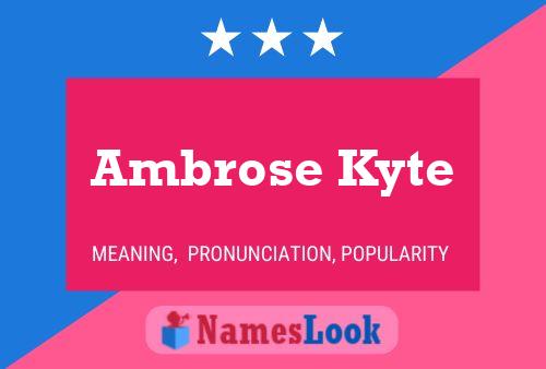 Póster del nombre Ambrose Kyte