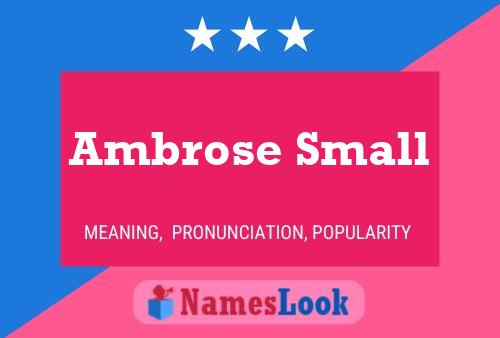 Póster del nombre Ambrose Small