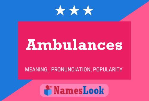 Póster del nombre Ambulances