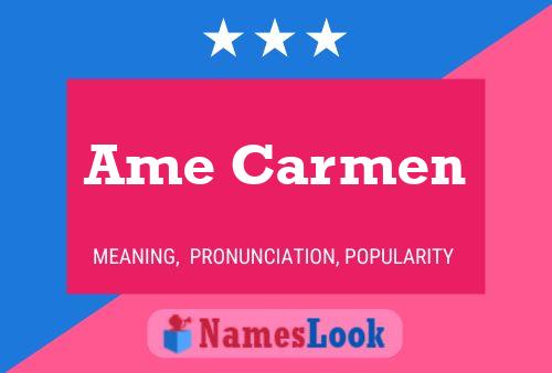 Póster del nombre Ame Carmen