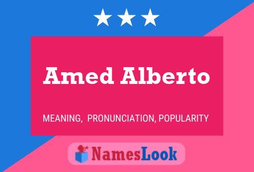 Póster del nombre Amed Alberto