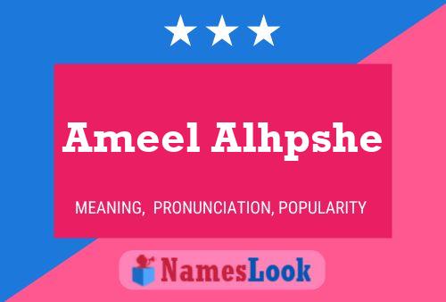 Póster del nombre Ameel Alhpshe